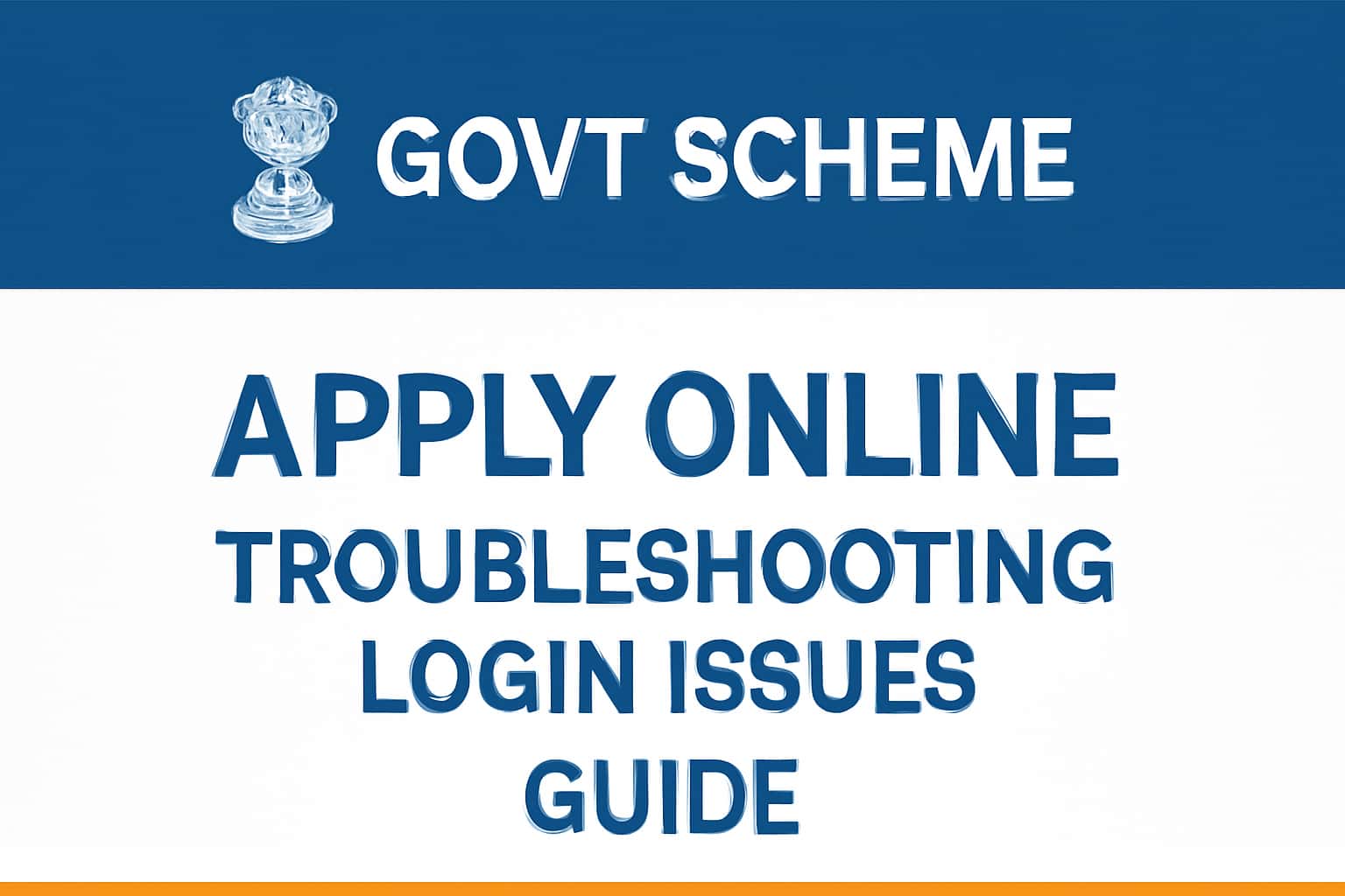 Govt Scheme Apply Online Troubleshooting Login Issues - Guide